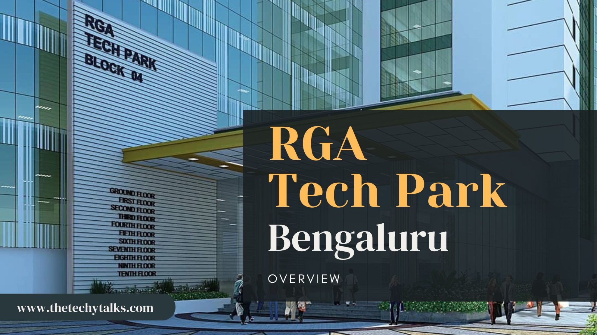 RGA Techpark Bengaluru, Karnataka Overview