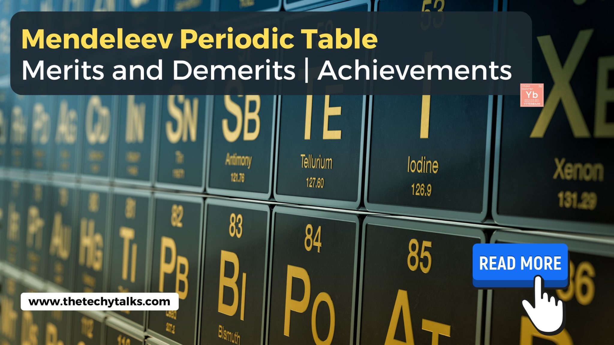 Mendeleev Periodic Table: Merits and Demerits | Achievements