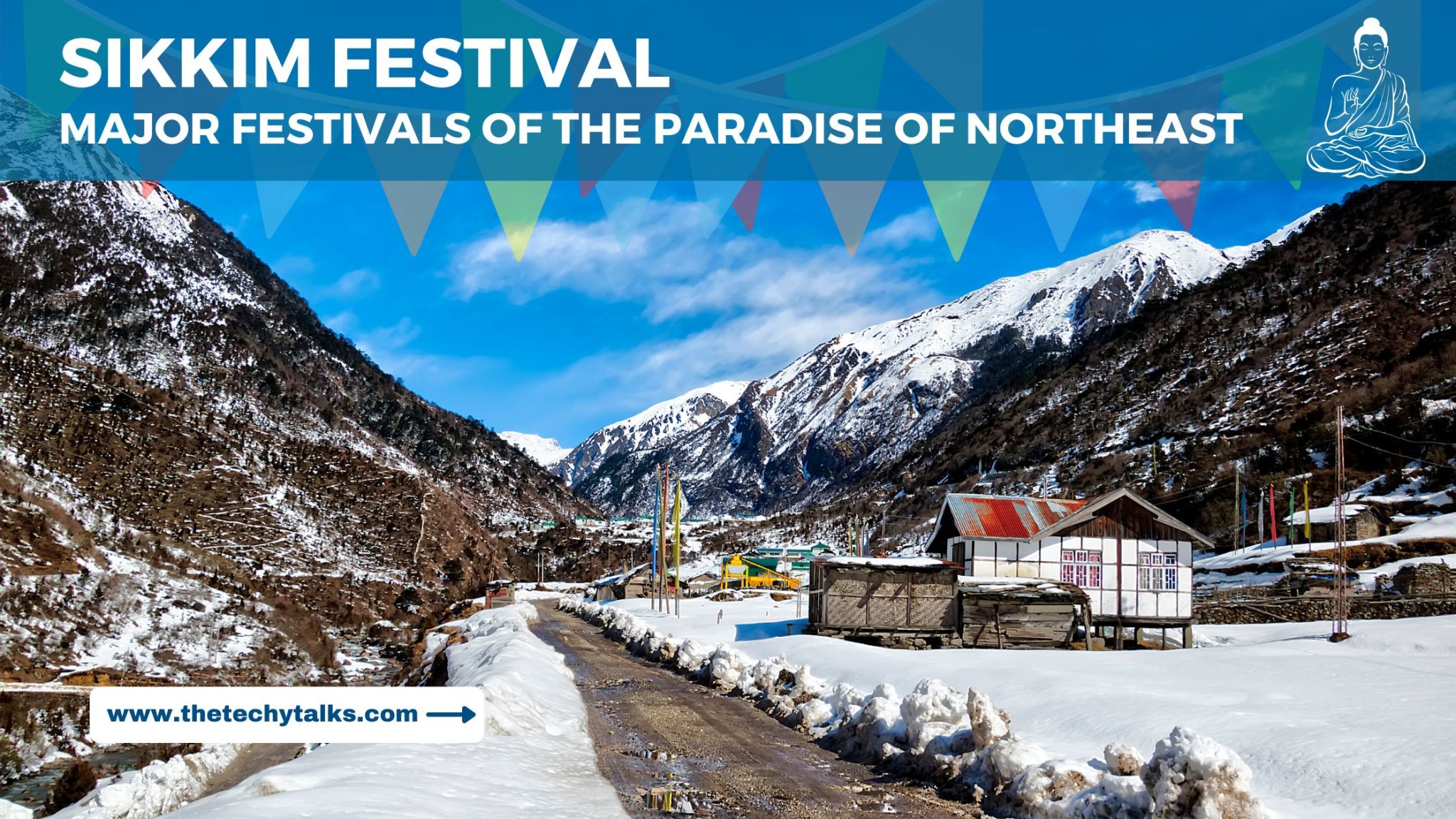 Sikkim Festival: Major Festivals of the Paradise of Northeast