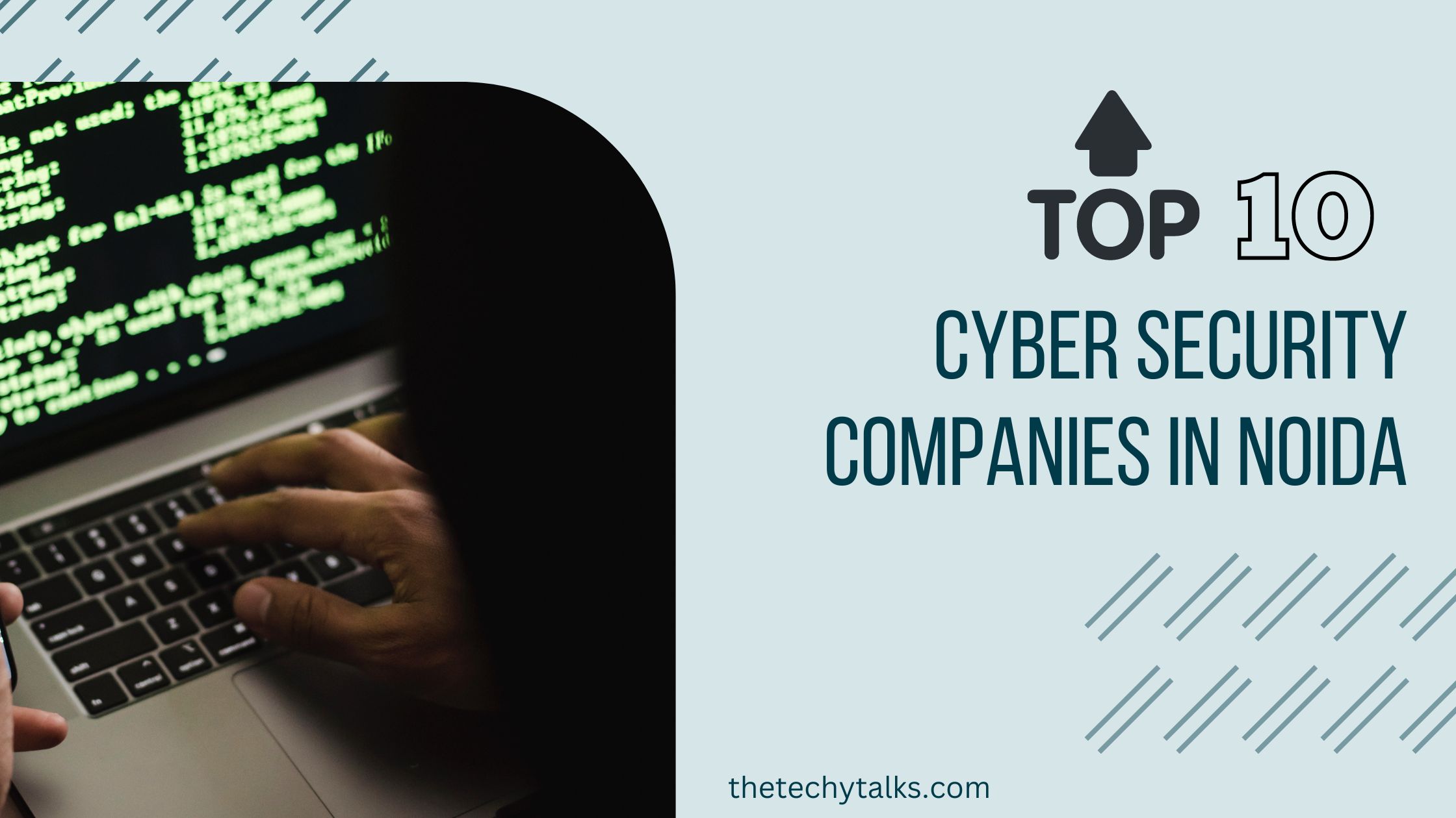 Top 10 Cyber Security Companies in Noida