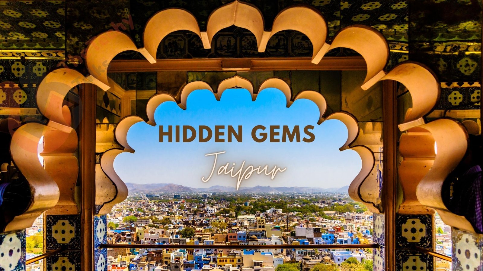 Hidden Gems in Jaipur
